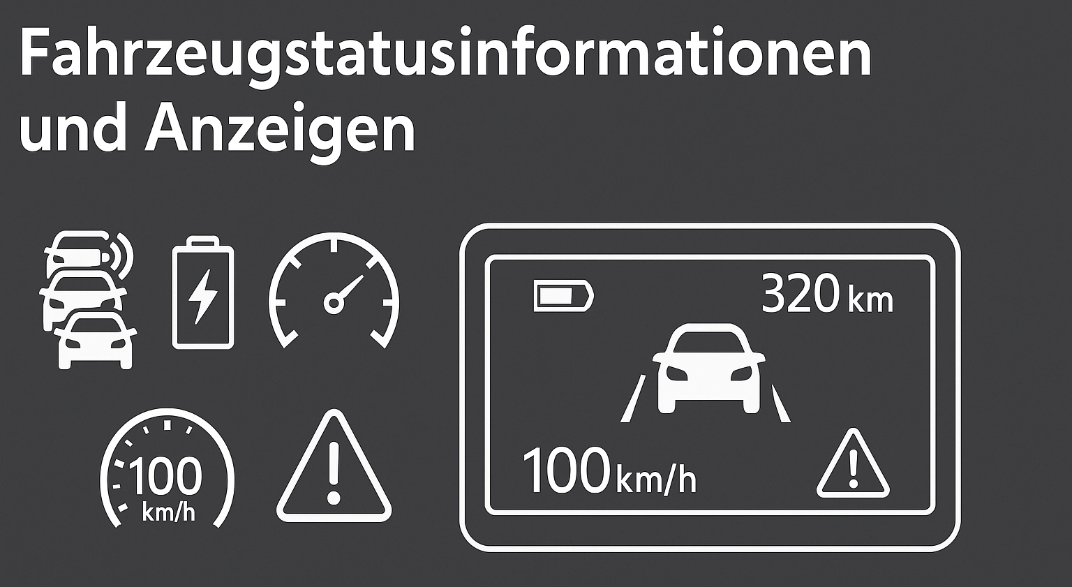 Informationen zum Fahrzeugstatus und zu den Anzeigen